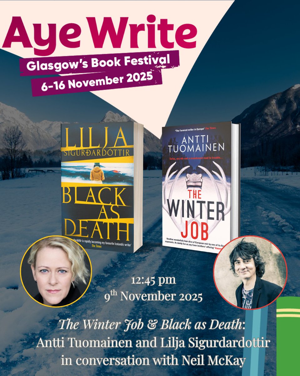 Our fabulous <a href="/LiljaWriter/">𝕃𝕚𝕝𝕛𝕒 Sigurðardóttir</a> and <a href="/antti_tuomainen/">Antti Tuomainen</a> are coming to <a href="/AyeWrite/">Aye Write</a> on Sunday 9th November – 12.45pm – chatting to Neil McKay!

They'll be discussing #BlackAsDeath &amp; #TheWinterJob

BOOK YOUR TICKETS NOW!
bit.ly/3KCm7wu 

#BookTwitter #Glasgow #Scotland #CrimeFiction