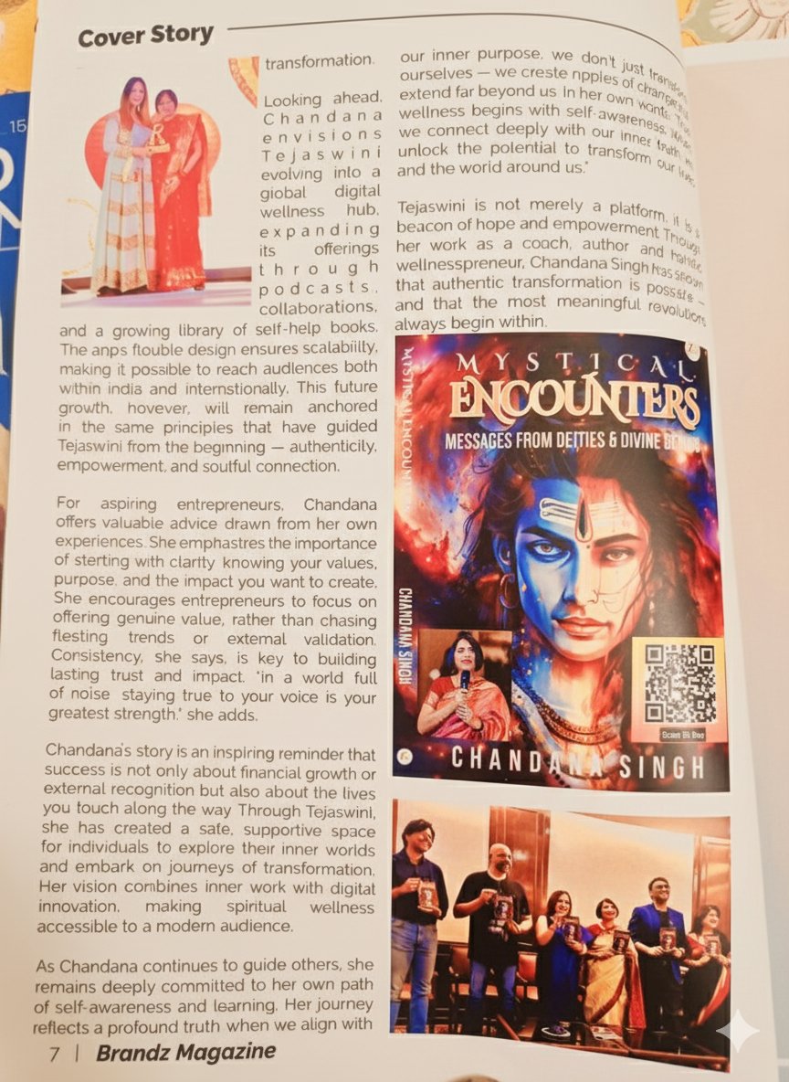 Tejaswini in Brandz Magazine...

A glimpse into the journey of creating a space for healing, awareness &amp; growth and how Mystical Encounters found its ink. ✨

📖 amzn.to/4iTrtiK
Published by <a href="/zorbabooks/">Zorba Books</a> 

#Tejaswini #BrandzMagazine #MysticalEncounters #HealingJourney