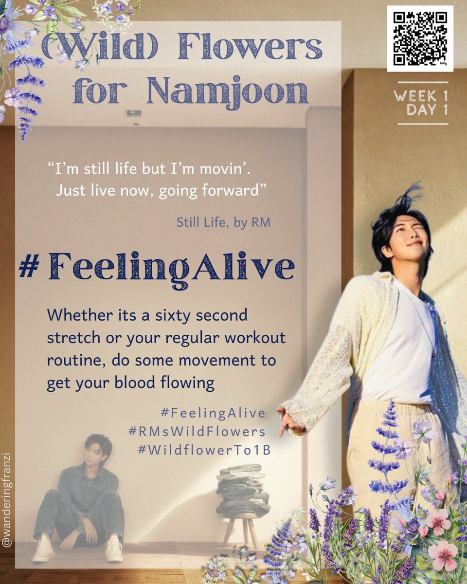 Mzz_BTS's tweet image. Day 1
S T R E T C H 
Reply/QRT with the movement u did today &amp;amp; a lyric from Still Life
Scan the QR code for access to our fun playlists to match ur mood &amp;amp; help u stream
#FeelingAlive
#RMsWildFlowers
#WildFlowerto1B