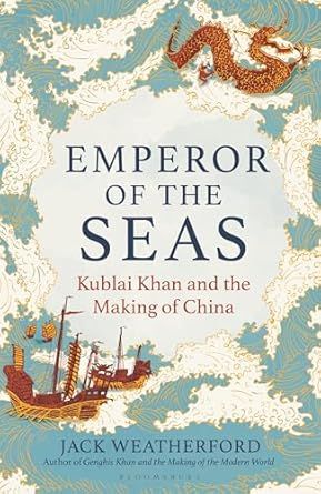 Geopolitical Weekend Reading:  Emperor of the Seas: Kublai Khan and the Making of China  buff.ly/IJuJof3