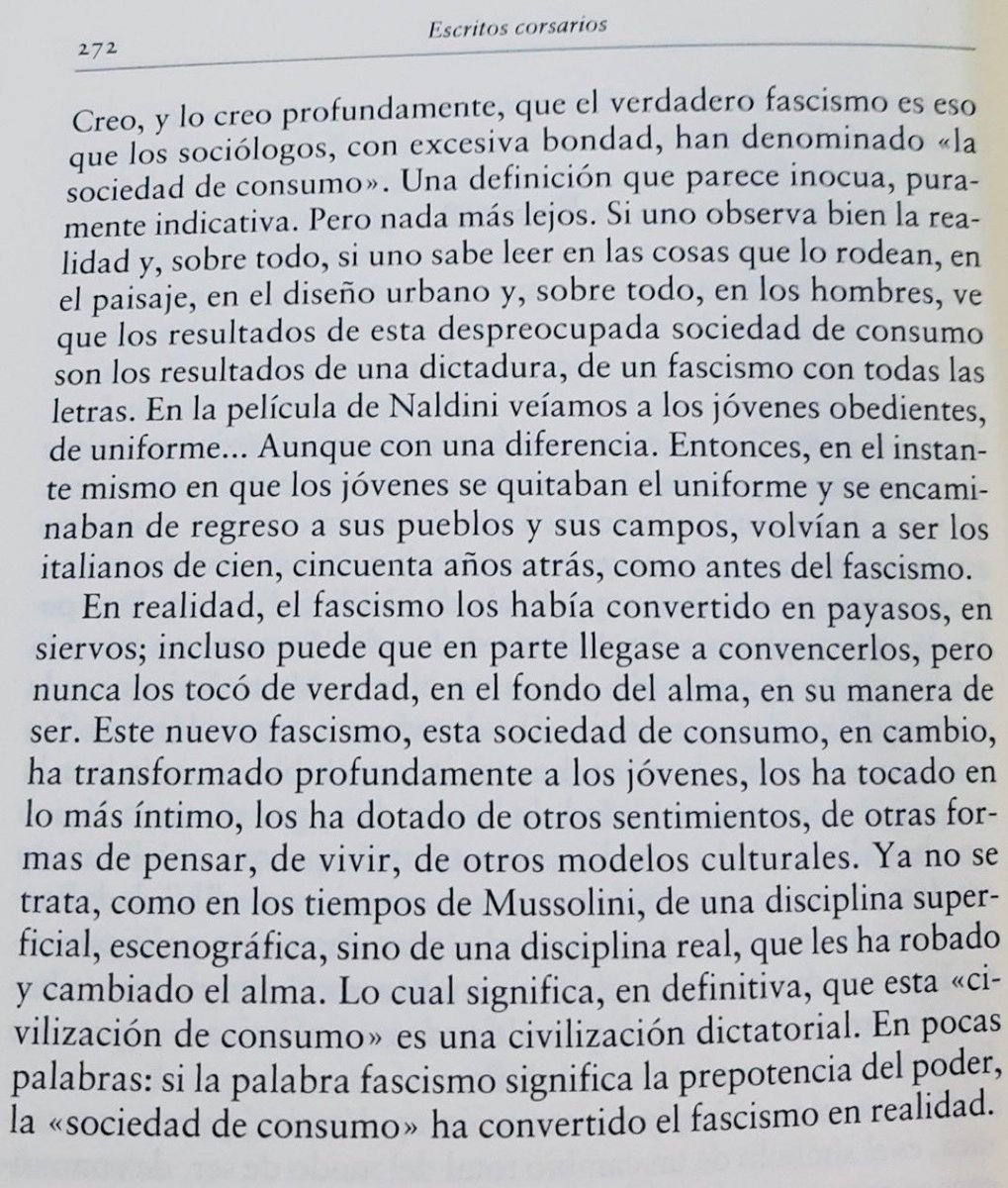 La sociedad de consumo ha convertido el fascismo en realidad.