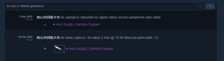 Arkadaşlar ufak bir sorum olucak ben buff163 üzerinden bıçak aldım adam 3 gün sonra takası iade etti nasıl oldu anlayamıyorum Yardımcı olabilicek biri varmı
nasıl yaşanıyor bu