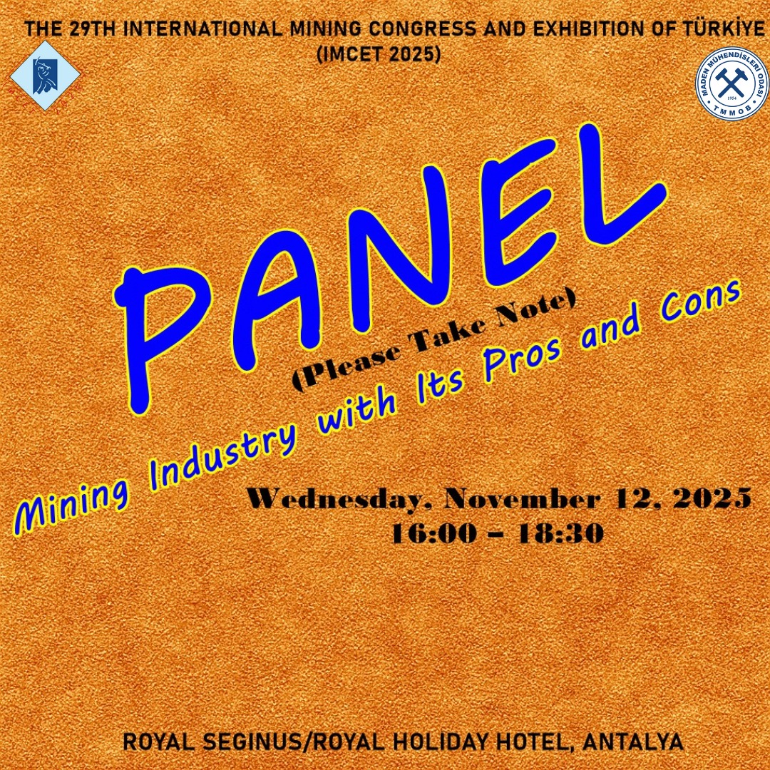 🎙️ Moderator: Dr. Nejat TAMZOK 
👥 Panelists: 
• Prof. Dr. Aziz KONUKMAN – Economist 
• Özgür GÜRBÜZ – Journalist 
• Mehmet KAYADELEN – Mining Engineer 
• Mehmet YILMAZ – Turkish Miners Association
