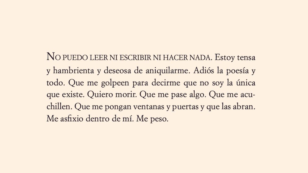 Pizarnik cansada de Pizarnik.