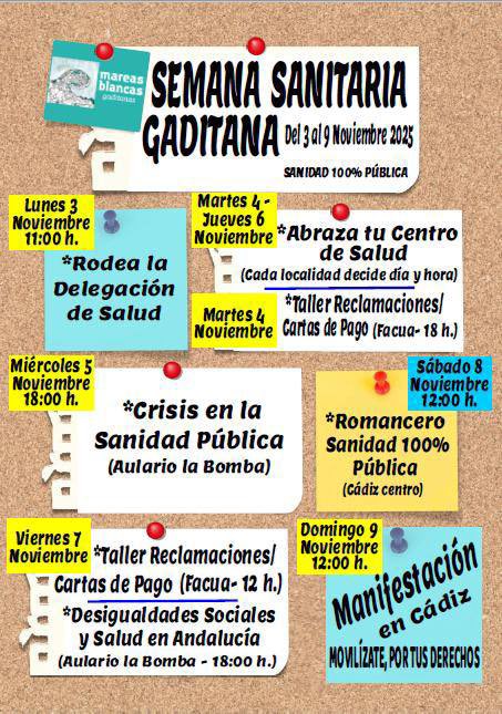 ⸻

🩺 Llega la Semana Sanitaria Gaditana (3 al 9 de noviembre)
Porque la sanidad pública está en crisis y defenderla es cosa de todas y todos 💪

📅 Charlas, talleres, abrazos a los centros de salud, romancero y manifestación en Cádiz.
👉 Organiza: Mareas Blancas Gaditanas