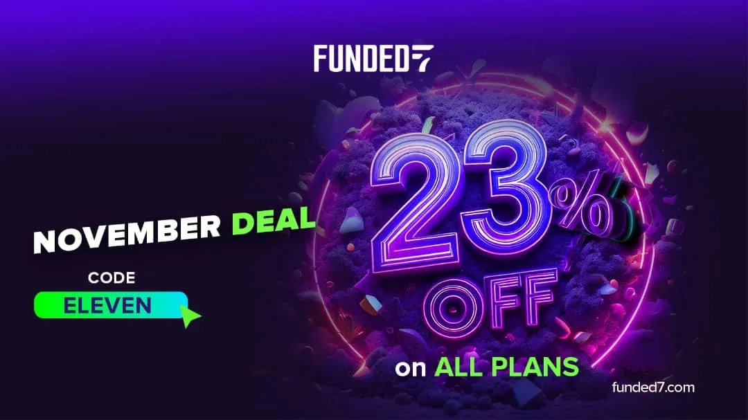 🍁 November Deal is Here! 🍁

All month long, enjoy a 23% OFF on all plans! ⚡️

Level up your trading goals and head into the new year with more profits in your pocket. 💸

👉 Valid Nov 1–30

Don't miss out ➡️ my.funded7.com/en/sign-up?aff…