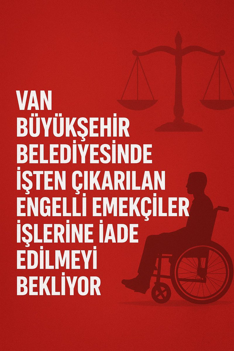 “Bir şehir, adaletle güzelleşir.
Van’da adalet, engelli emekçilerin işine dönmesiyle başlayacak.”