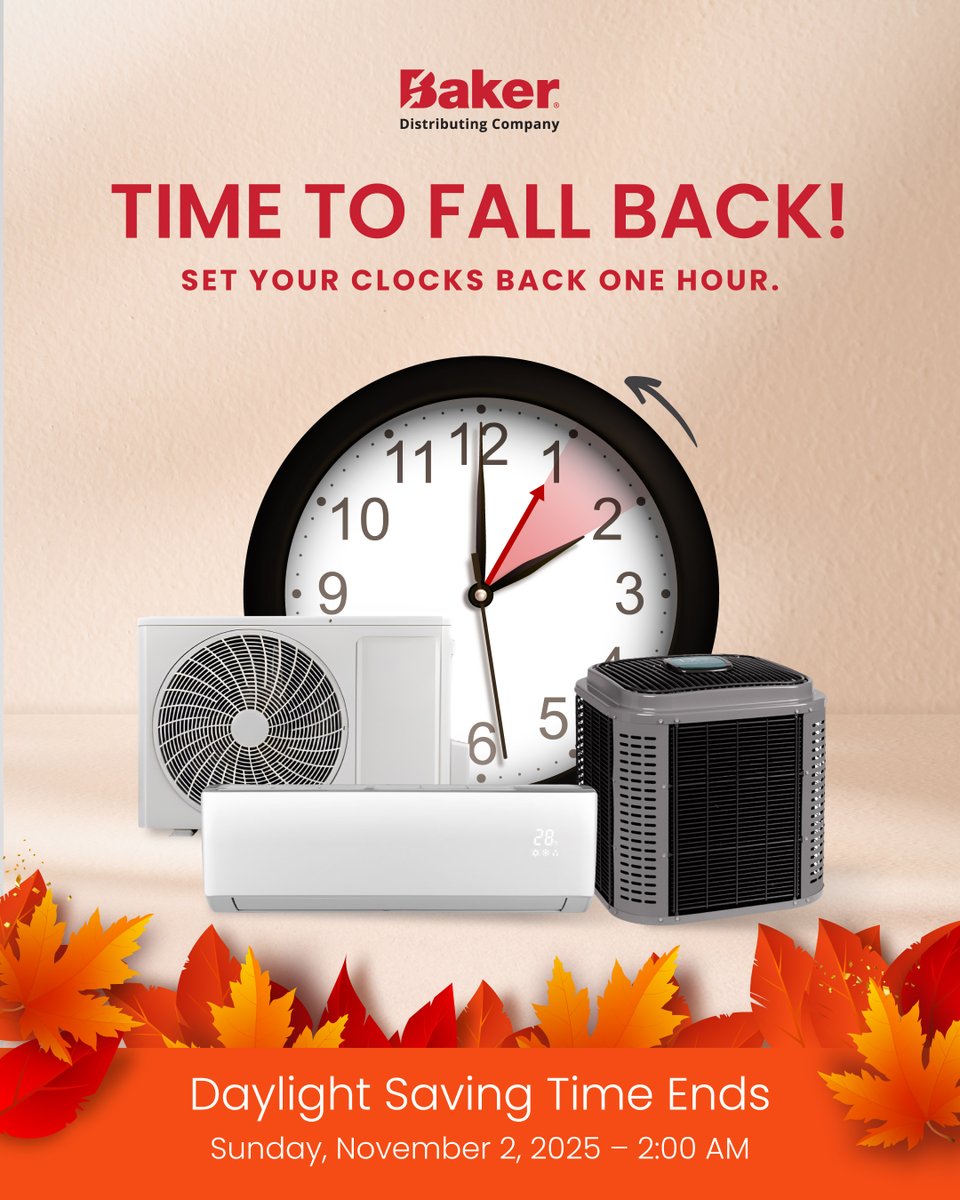 BakerDist's tweet image. ⏰ Reminder: Daylight Saving Time ends today. Don’t forget to set clocks back one hour—and double-check thermostat and equipment timers! #BakerDistributing #HVACR #DaylightSavingTime