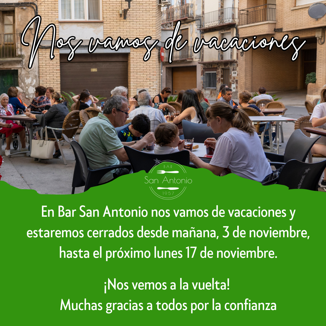 ¡No vamos de vacaciones!

En Bar San Antonio nos vamos de vacaciones y estaremos cerrados desde mañana, 3 de noviembre, hasta el próximo lunes 17 de noviembre.
¡Nos vemos a la vuelta! 
Muchas gracias a todos por la confianza

#Fitero #Navarra