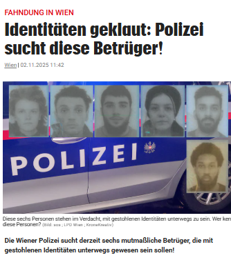 #Wien: Laut Ermittlern sollen die Kriminellen bereits seit Ende 2024 mit gefälschten österreichischen Personalausweisen unterwegs sein – und damit mehrere Bankkonten eröffnet sowie Handyverträge abgeschlossen haben. krone.at/3945525