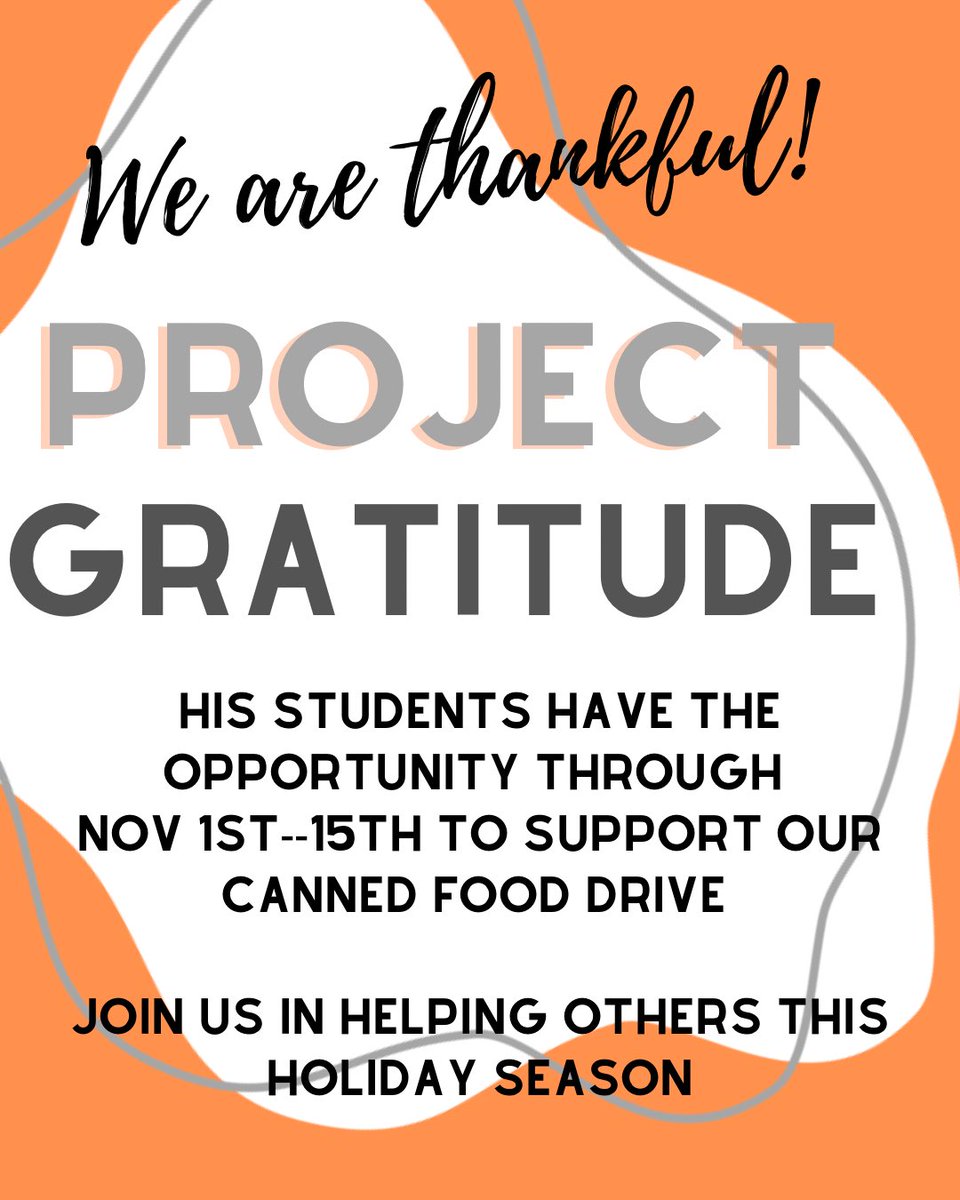 We are blessed to be a blessing! HIS students are being asked to bring canned food and non perishable items to the stage ofer the next two weeks. They can place them in their #TheTigerWay team’s bin. #ProjectGratitude #youbelonghere #ExcellenceInAction