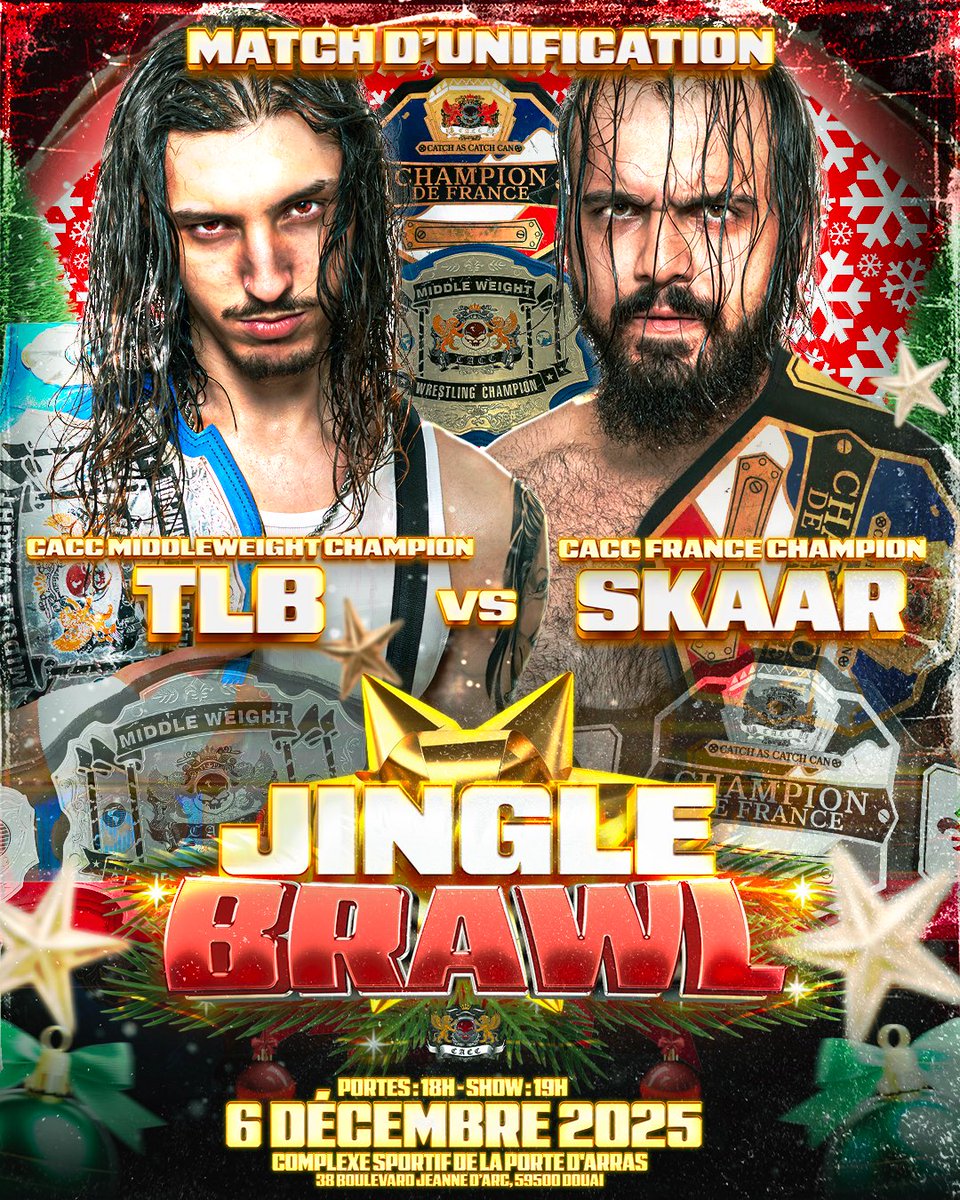 🎄 JINGLE BRAWL 🎄

🚨 C’EST OFFICIEL 🚨
Le duel entre TLB et Skaar sera un MATCH D’UNIFICATION POUR LE TITRE DE FRANCE 🤯

Si Skaar gagne → le titre Middleweight disparaît.
Si TLB gagne → il repart avec 2 ceintures 🏆

👉 Verdict le 6 décembre !

🎟️ my.weezevent.com/cacc-jingle-br…
