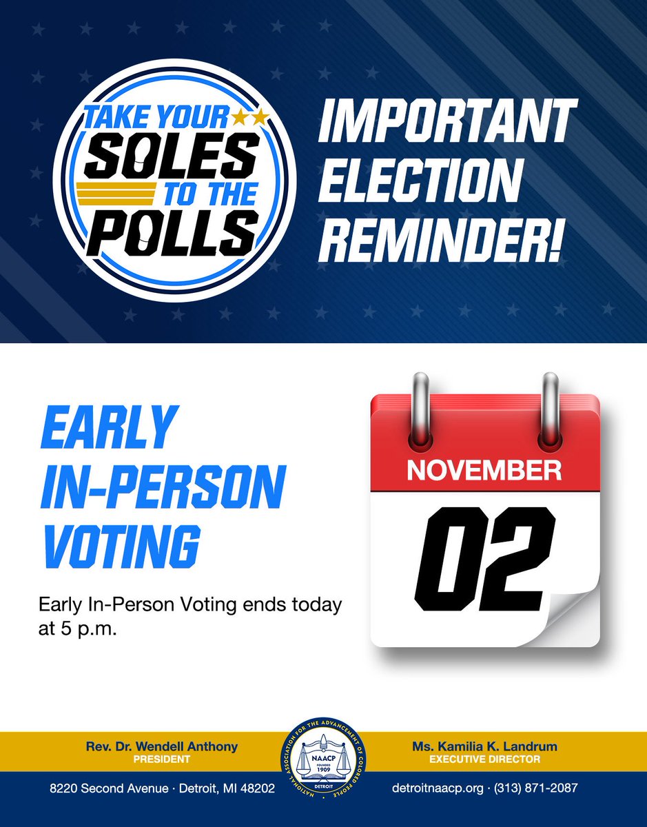 🚨 Attn Detroit Voters 🚨

Early In-Person Voting Ends today!

The Early Vote Centers will be open until 5 p.m.

It’s a great day to #TakeYourSolesToThePolls!!

Visit detroitnaacp.org/tysttp for a listing of Early Vote Centers. 

#AllElectionsMatter
#DetroitElections