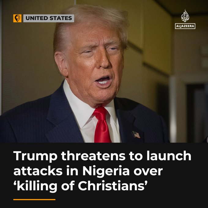 US President Donald Trump has announced that Nigeria will be placed on a watchlist for religious freedom, based on vague claims that Christians in the country are being "slaughtered" by Muslims ⤵️