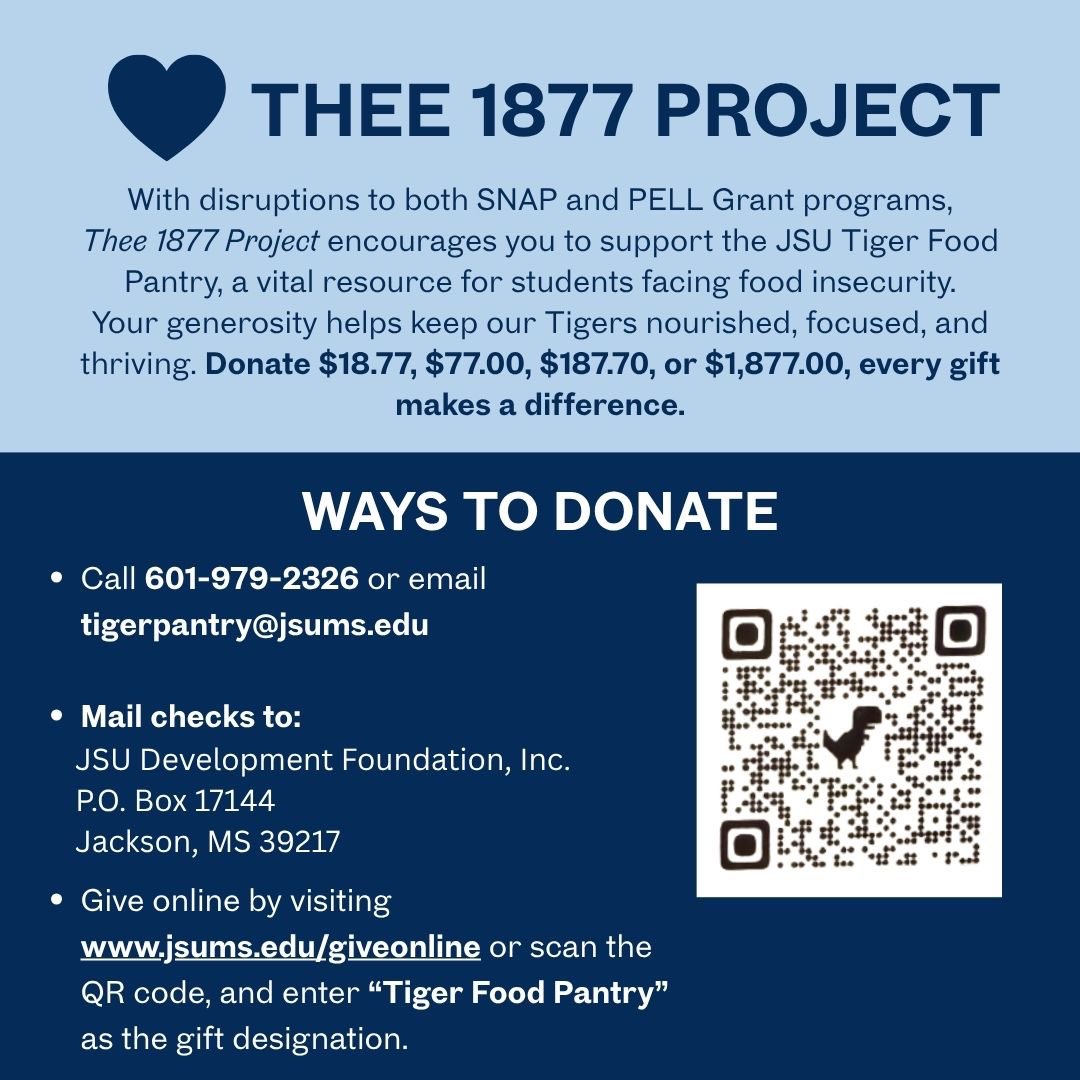 💙🐅 With SNAP + PELL disruptions, some JSU students are struggling to eat
Thee 1877 Project is asking Tiger Nation to support the JSU Tiger Food Pantry so students can survive + thrive

Give $18.77, $77, $187.70 or $1,877
👉🏾 jsums.edu/giveonline → “Tiger Food Pantry” 🐅💙🤍