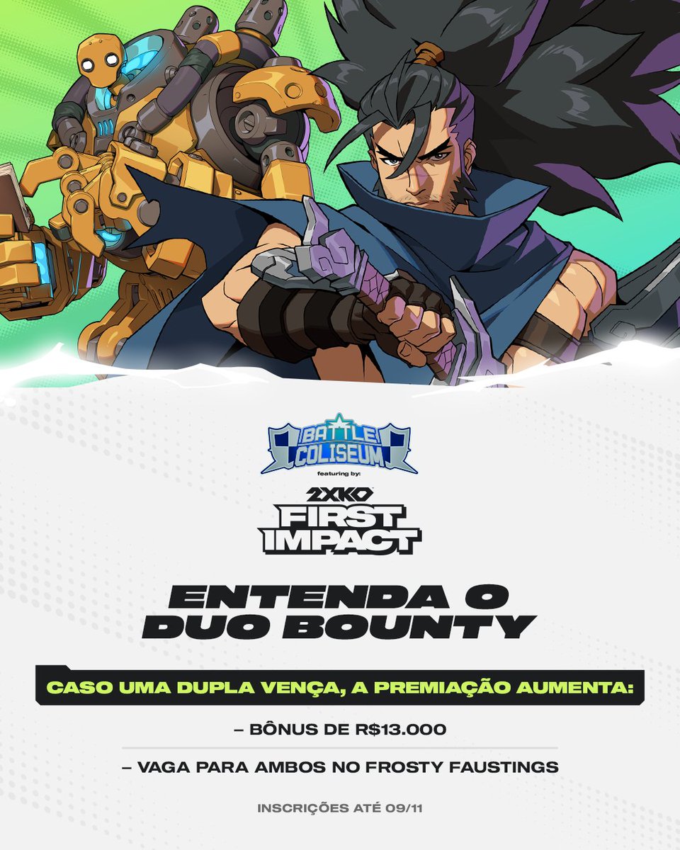 Venceu em dupla? O prêmio aumenta.
 
As inscrições para o campeonato do 2XKO First Impact no Battle Coliseum continuam abertas até dia 09/11, e você pode participar solo ou em dupla.
 
Saiba mais e inscreva-se: start.gg/tournament/bat…
