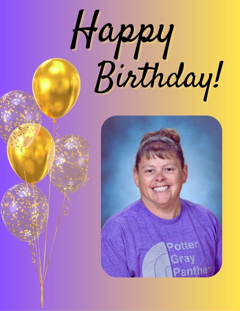 Happy Birthday Ms. Sloan!! We hope you have a great day!!