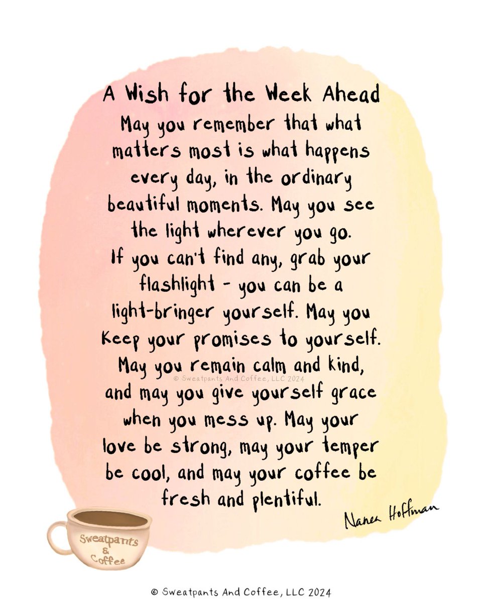 A wish for the week ahead. ♥️ ~ Nanea