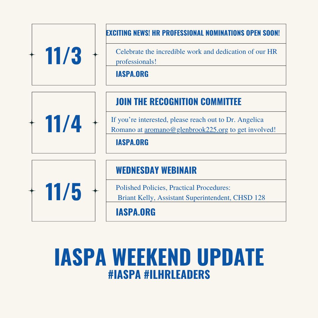 Get Involved! Be Engaged!
#IASPA #ILHRLeaders