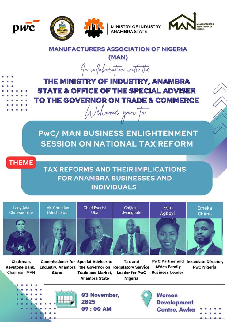IykeEbele54436's tweet image. 📢 TAX REFORMS ARE HERE!
Join PwC & MAN as experts unpack what Nigeria’s new tax laws mean for Anambra businesses.
🗓️ Nov 3 | 📍 Women Dev. Centre, Awka
#TaxReform #AnambraBusiness #PwC #MAN