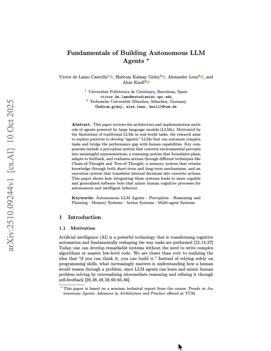 ceobillionaire's tweet image. Fundamentals of Building Autonomous LLM Agents

de Lamo Castrillo et al.: arxiv.org/abs/2510.09244

#ArtificialIntelligence #DeepLearning #MachineLearning