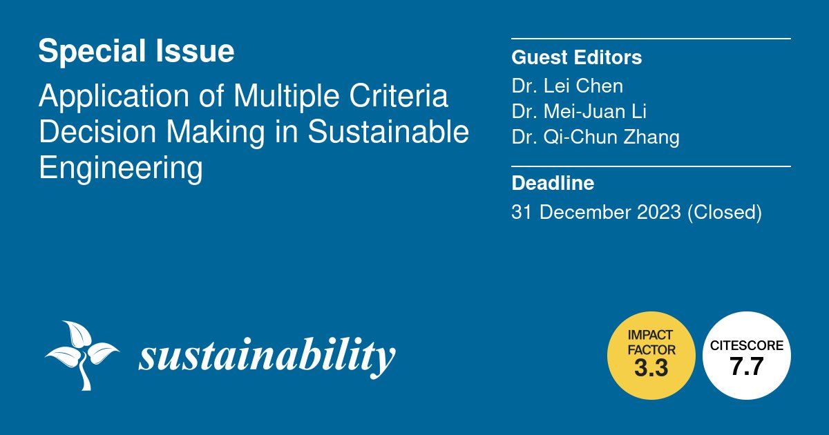 Sus_MDPI's tweet image. ✨ Call for reading!

Special Issue &quot;Application of Multiple Criteria Decision Making in Sustainable Engineering&quot;

🔎 brnw.ch/21wX8AG

Guest Editors: Dr. Lei Chen, Dr. Mei-Juan Li and Dr. Qi-Chun Zhang

#SustainableEngineering #DecisionMaking #SpecialIssue #CallForReading