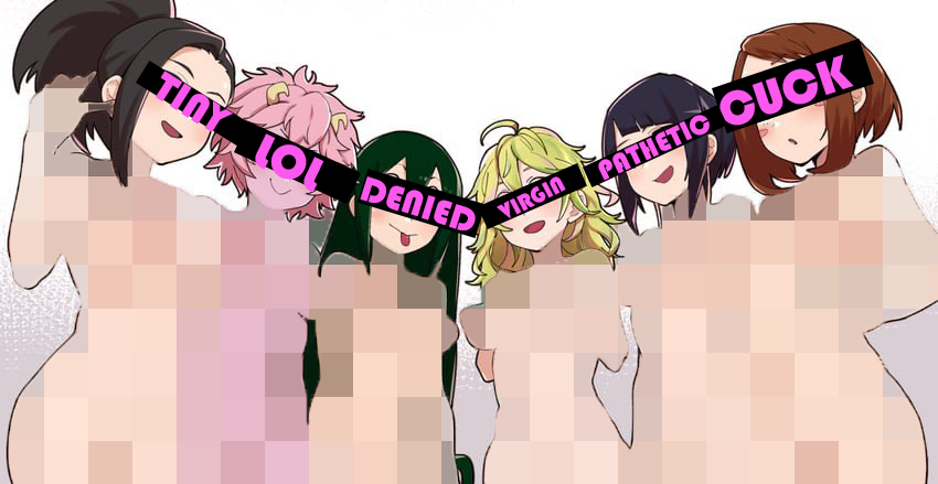 My you losers seem to really love being humiliated in a crowd so here you go pups~

Let all these slutty heroes in training look down on you for being such a weak little beta male💋💋