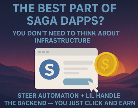 The best part of Saga dApps?
You don’t need to think about infrastructure.
Steer automation + LIL handle the backend — you just click and earn.