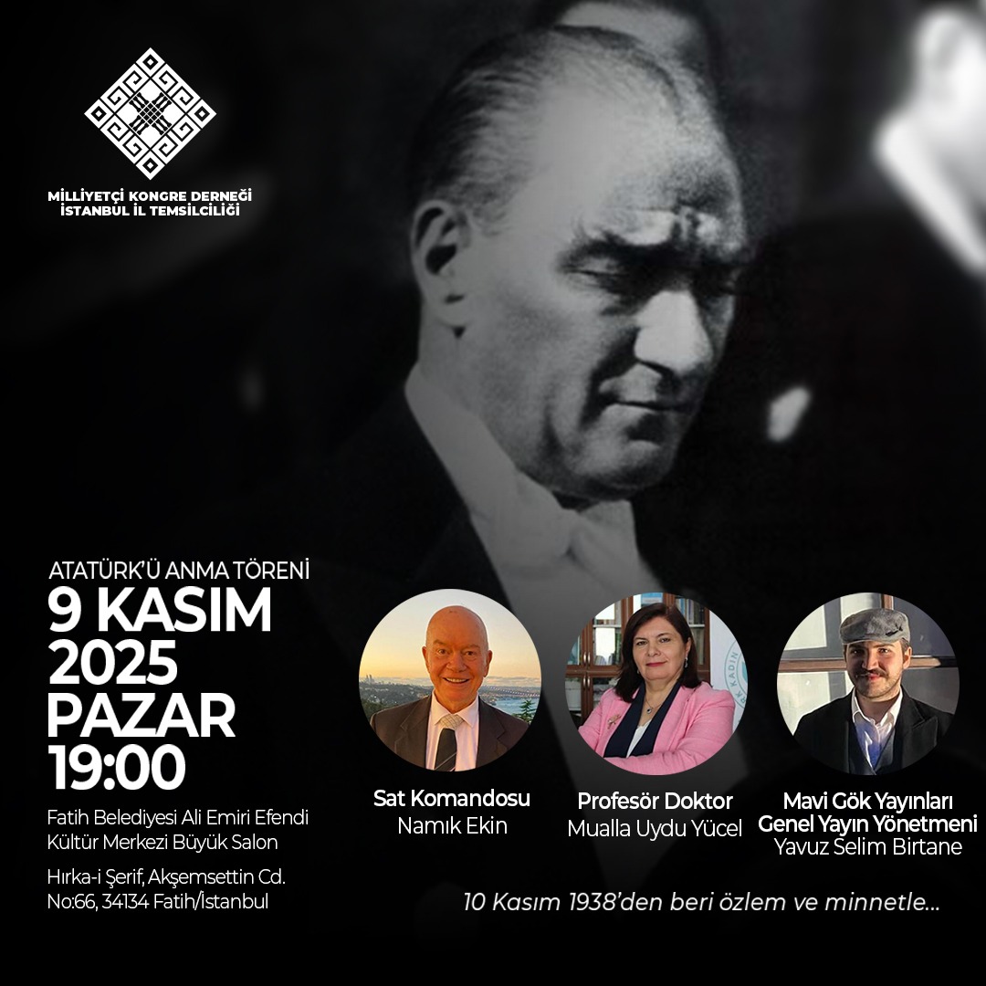 Cumhuriyetimizin kurucusu, Büyük Türk, Başkomutan Gazi Mustafa Kemal Atatürk’ü ebediyete uğurlanışının yıldönümünde saygı, özlem ve minnetle anıyoruz.

📅 9 Kasım 2025 Pazar – 19:00

📍 Fatih Belediyesi Ali Emiri Efendi Kültür Merkezi/İstanbul