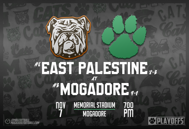 East Palestine will visit Memorial Stadium for the Regional 25 Quarterfinals this Friday. The Wildcats and Bulldogs have met just once before, in the 2017 playoffs (also played in Mogadore), a 39-20 Wildcats victory.