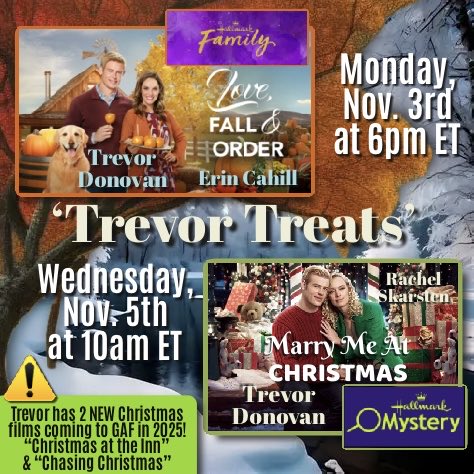 MistiB320592's tweet photo. 🎥🍁🎄2 UPCOMING ‘Trevor Treats’, #DonoFANS STARTING MONDAY, Nov. 3rd! On @Hallmark_Family is #LoveFallandOrder, &amp; on @hallmarkmystery is #MarryMeAtChristmas👇🏻‼️Trevor has 2 NEW Christmas films coming to @GAfamilyTV &amp; @PureFlix THIS DECEMBER #ChristmasAtTheInn &amp; #ChasingChristmas https://t.co/GEBohQqPh8