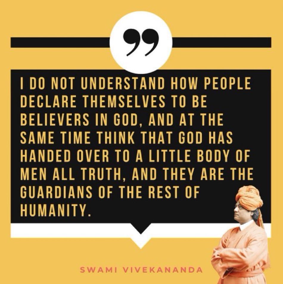 #Vivekananda would scarcely have foreseen the epidemic, across faiths, across the planet, of believers who have taken upon them to guard not just the rest of humanity, but often God as well 

Delusion and arrogance do not religiosity make, though