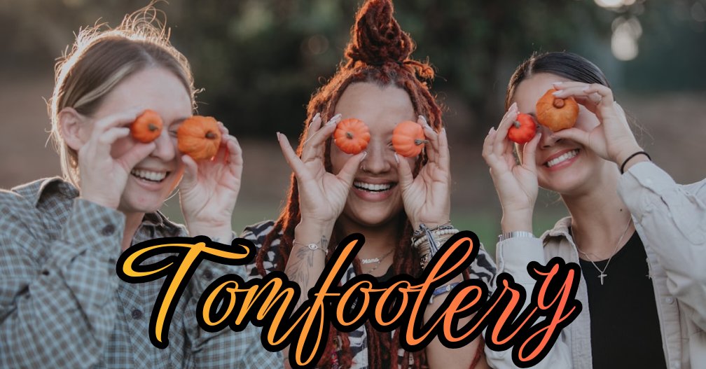 11–2 Word: Tomfoolery 

Please tag #366FF

Monthly optional theme: Absurdity 

Combo prompts are welcomed.

Must contain at least one of the prompt and/or theme words—or the correct use of the definition.

Have fun!!

#writingprompt #writingcommunity #poetry #prompt
