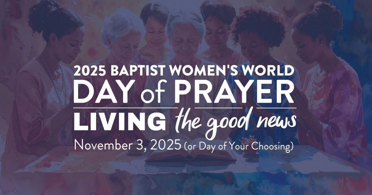 The <a href="/BaptistWorld/">Baptist World Alliance</a> celebrates 75 years of the <a href="/BWAWomen/">Baptist World Alliance Women</a>. Join this historic celebration on November 3. For more:  bwawomen.org/day-of-prayer