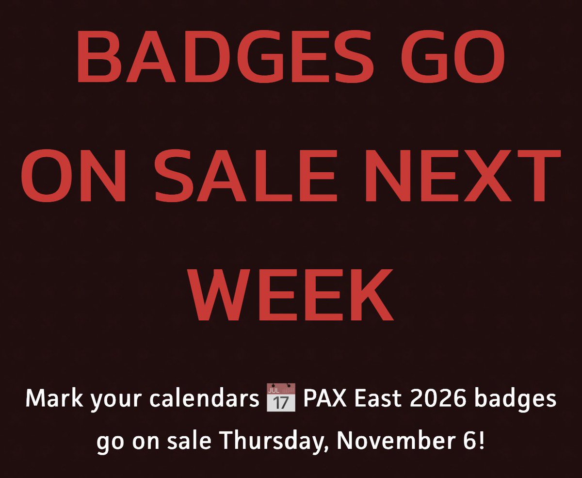 Badges for #PAXEast 2026 go on sale THIS Thursday, November 6th!