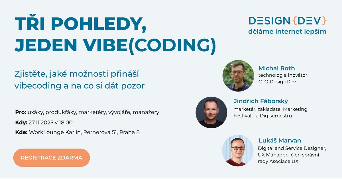 Zjistěte, jaké možnosti přináší vibecoding a na co si dát pozor. 3 přednášky a panelová diskuze. Michal Roth. Jindřich Fáborský. Lukáš Marvan.
Registrujste se na bit.ly/4qM3yGT