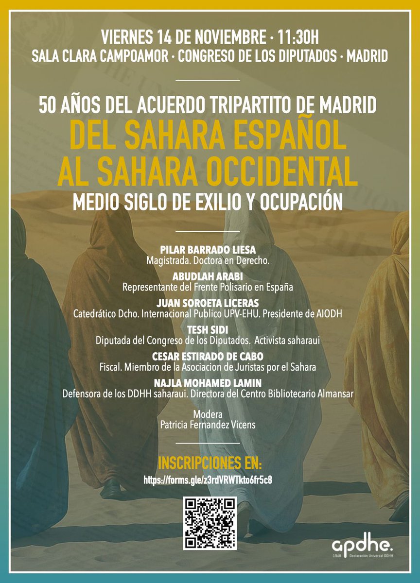 🇪🇭50 años del Acuerdo Tripartito de Madrid.
Del Sahara español al Sahara Occidental.
Medio siglo de exilio y ocupación.🇪🇭
📅14 de noviembre.
🕐11:30
📍Sala Clara Campoamor
Congreso de los Diputados
Inscríbete aquí:
✍🏽forms.gle/z3rdVRWTkto6fr…
👤Presencial y 🖥️ Online