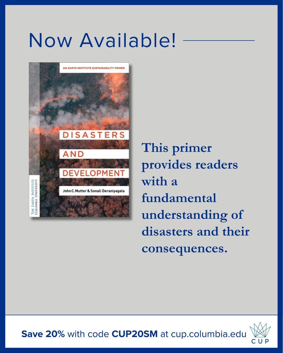 ColumbiaUP's tweet image. Now available! This @ColumbiaClimate Earth Institute Sustainability Primer will be useful for undergraduate and graduate courses, and it is relevant and accessible to practitioners and other interested readers. buff.ly/pcXOJ2Q #NaturalDisasters @columbiaSIPA