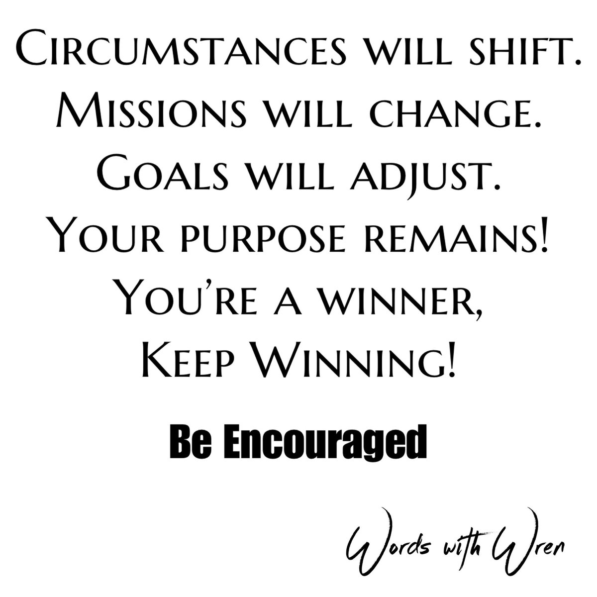 words_with_wren's tweet image. Things change. Often, you don’t have any say in how they change. But… you do have a choice in how you respond to the change.  #wordswithwren #beencouraged #hush_and_hustle #decidedrivepress #be #lifecoach #lifeandperformancecoach #purpose #growth #growthmindset #love
