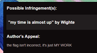 > appeal on ng after audio had to be replaced (i record my own now)

> unrestricted account, free to upload again after a few months

> put up the new songs that didn't make it to ng ; stopped after one upload

> flagged for infringing WIGHTE three minutes later