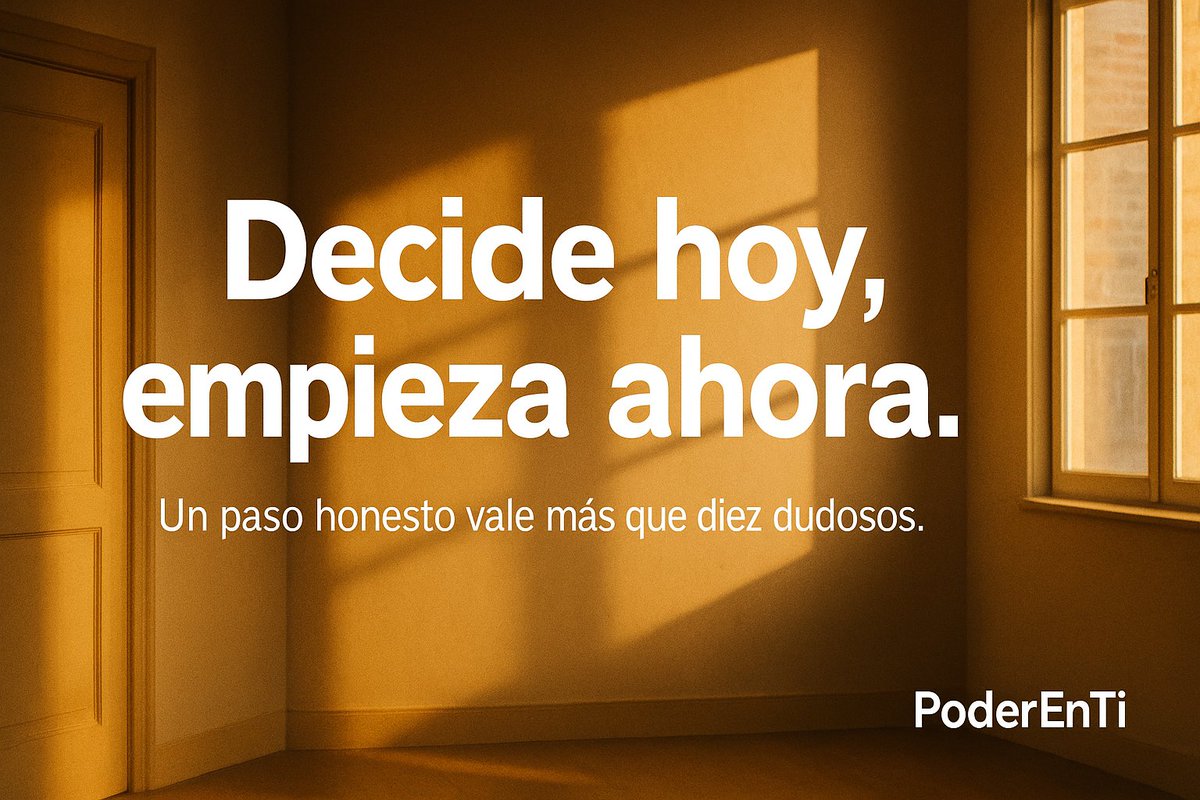 PoderEnti's tweet image. Decide hoy, empieza ahora. #PoderEnTi

Cuéntame cómo lo aplicarías hoy.

#Enfoque #Decisión #Mindset