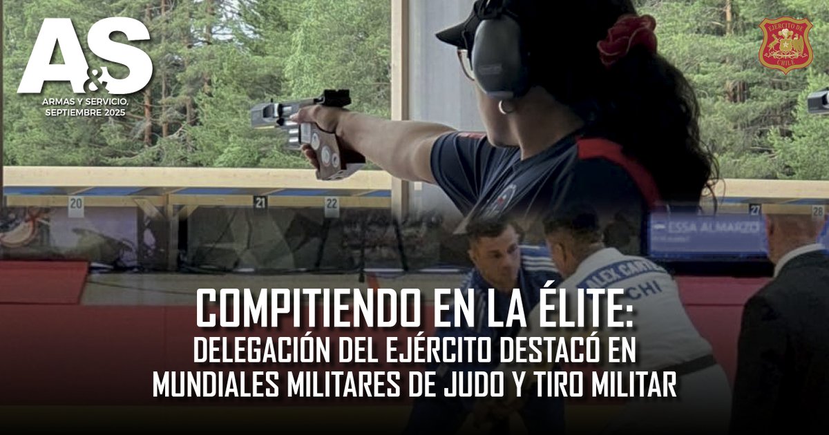 Ejercito_Chile's tweet image. Personal del #EjércitoDeChile compitió en los Mundiales Militares de Judo y Tiro Militar, desarrollados en #Alemania y #Noruega durante junio de este 2025.
Conoce detalles de su participación en la Revista Armas y Servicios. 
➡️f.mtr.cool/ojrkznkegg