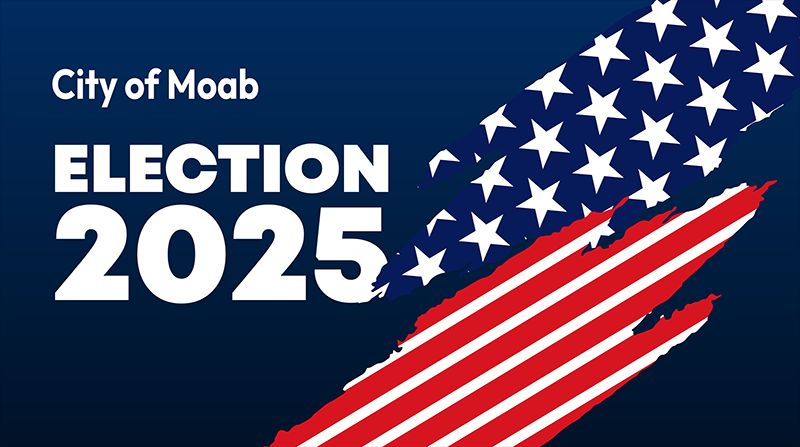 HAVE YOU VOTED?
Due to changes in Utah election law, your ballot must be received by Tuesday, Nov. 4.
USE A DROP BOX or VOTE IN PERSON Nov. 3 or Nov. 4.

Ballot Drop-Off Sites:
Grand County Clerk's Office, 

City of Moab Recorder's Office, 217 E. Center Street, 2nd floor,
