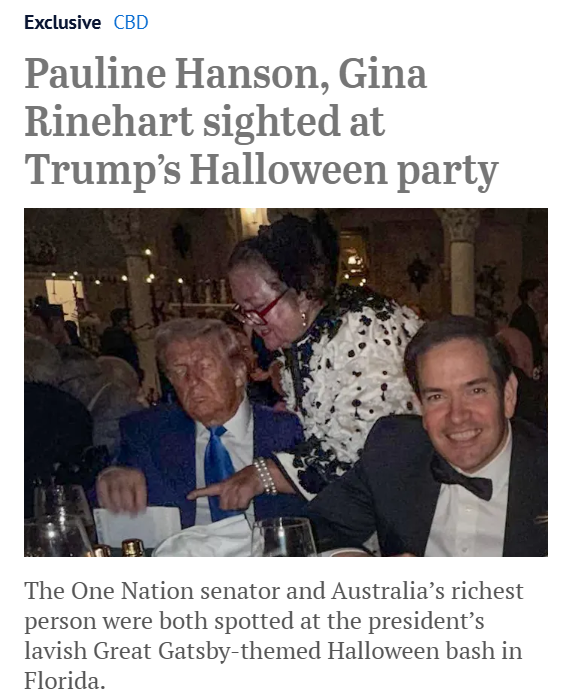 kishor_nr's tweet image. New: Spotted among the guests at Donald Trump's Great Gatsby-themed Halloween party: One Nation leader Pauline Hanson and Australia's richest person Gina Rinehart