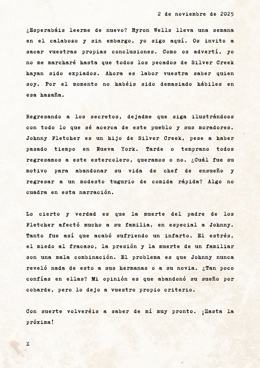Es Aidan quien encuentra en el sobre de los premios una sorpresa poco deseada. En su interior no encuentra los vales de hotel si no una macabra broma del destino.

X ha regresado y revela el secreto de Johnny Flecther. ¿Quiere decir qué Byron es inocente?