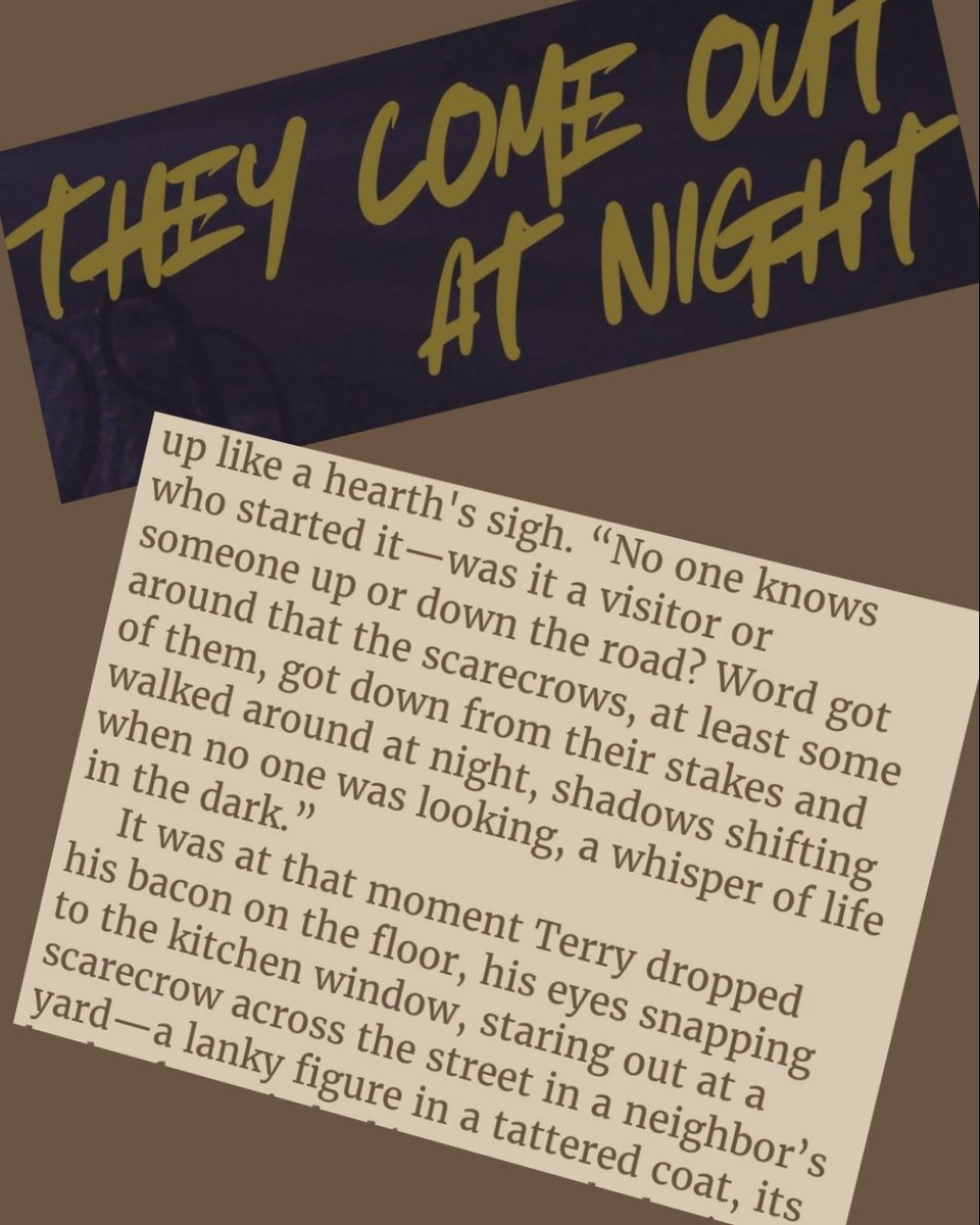 They Come Out At Night—a lean, affordable novella ($2.99 for a cozy binge of folk-horror rot that fits one evening... or a sleepless night).
#FolkHorror  #HorrorNovella #DualEndings  #MaineHorror  #ScarecrowHorror  #CoastalCurse  #IndieHorror  #HorrorBinge  #SmallTownHorror