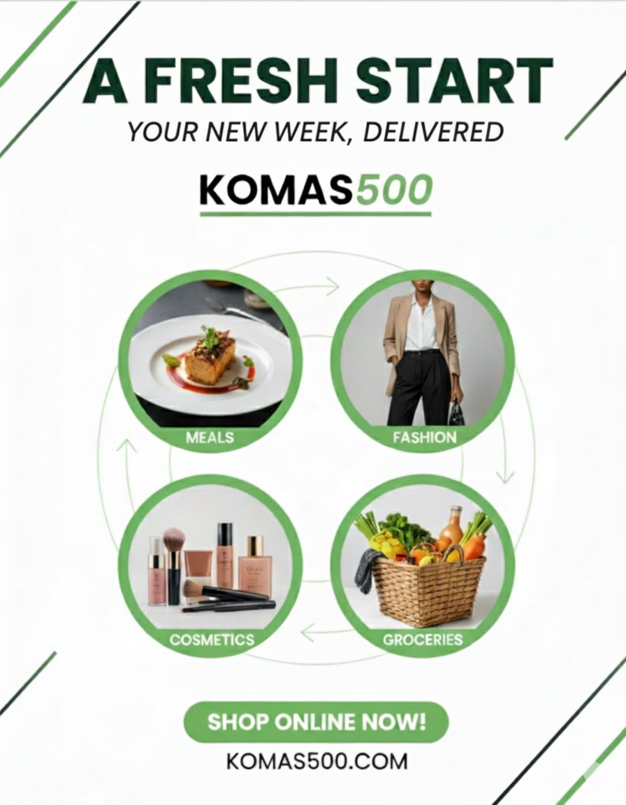 komas500Global's tweet photo. New week, new energy. 
Fuel your days with good food, fresh groceries, and fast delivery, all from Komas500.
We make it easy so you can focus on what really matters this week. 

👉 https://t.co/xhzhx2LPg9

#Komas500 #NewWeekVibes #FastDelivery #FreshMeals #ShopSmart https://t.co/hIvMdx7z12