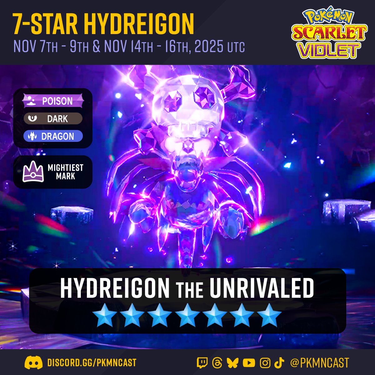 7 Star Poison Hydreigon announced for Pokémon Scarlet and Violet! 

📅 Nov 7th - 9th 
📅 Nov 14th - 16th

Blissey will return with Hydreigon on the second week! 

We still need Goodra and Dragapult after this.