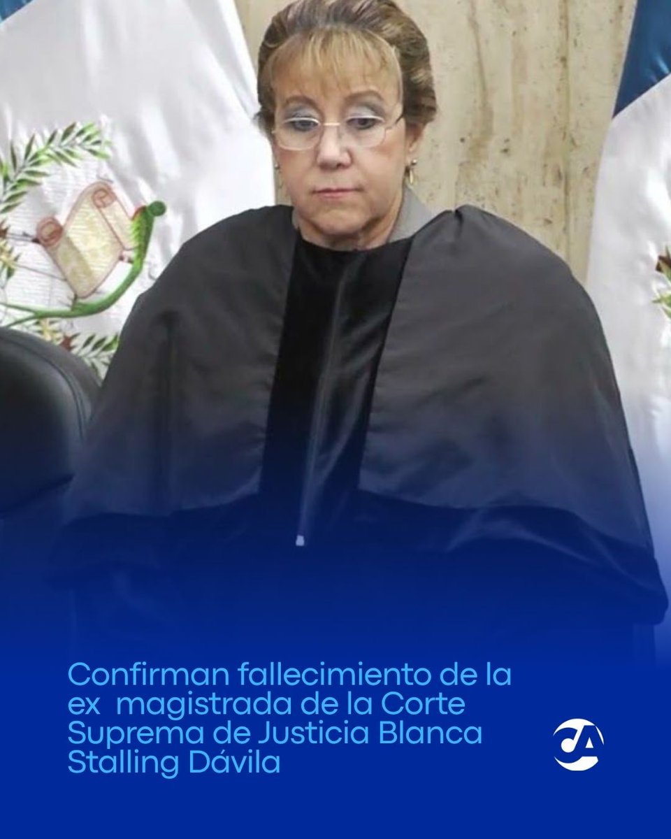 CanalAntigua's tweet photo. 🚨URGENTE Confirman el fallecimiento de la ex magistrada de la Corte Suprema de Justicia, Blanca Stalling Dávila.
#BlancaStalling #CSJ #JusticiaGT #Guatemala #Nacionales https://t.co/CG5OsNnNNe