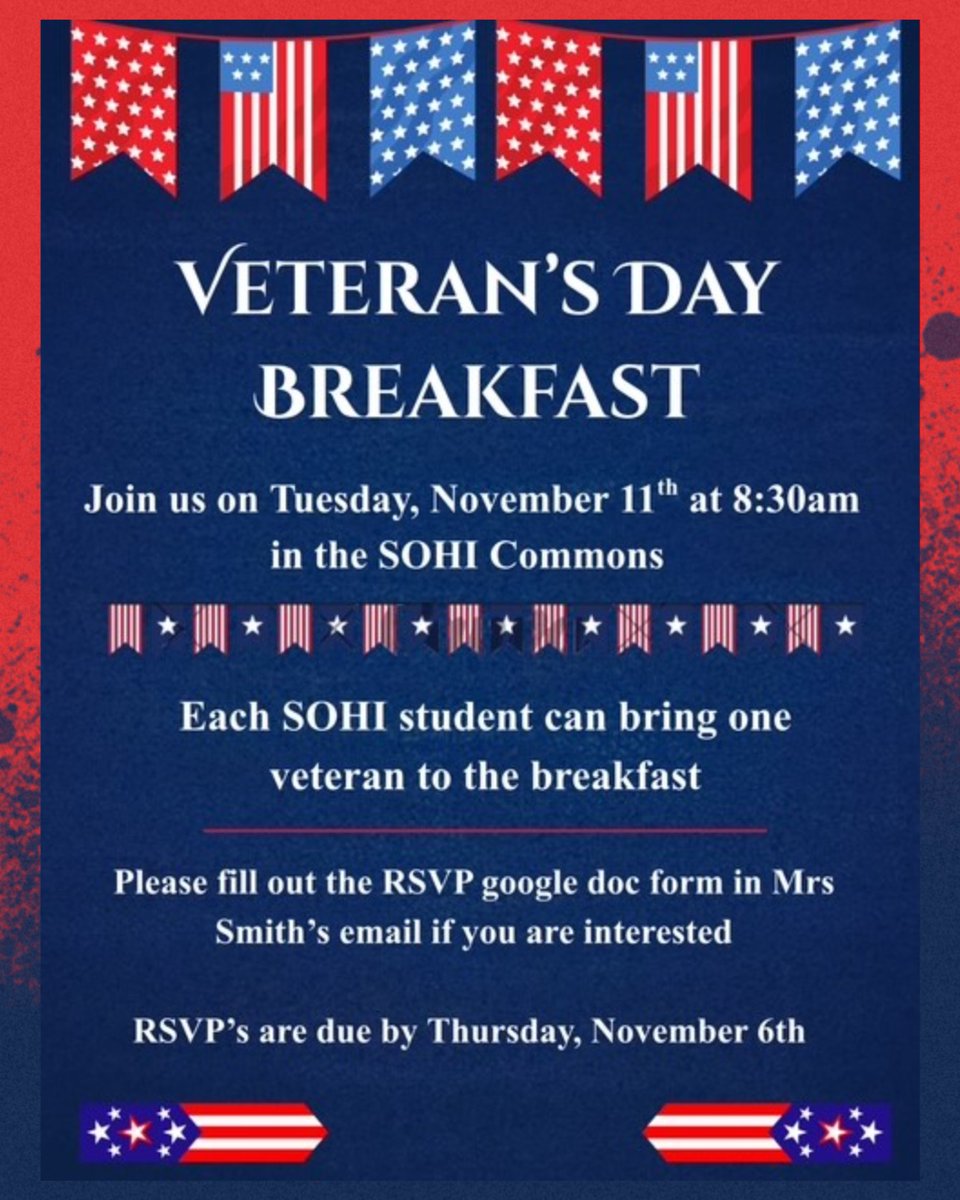 SOHI STUCO wants to celebrate our community’s veterans! Each SOHI student can bring one veteran to our Veteran's Day breakfast. RSVP using the link that was sent to your school GMail.